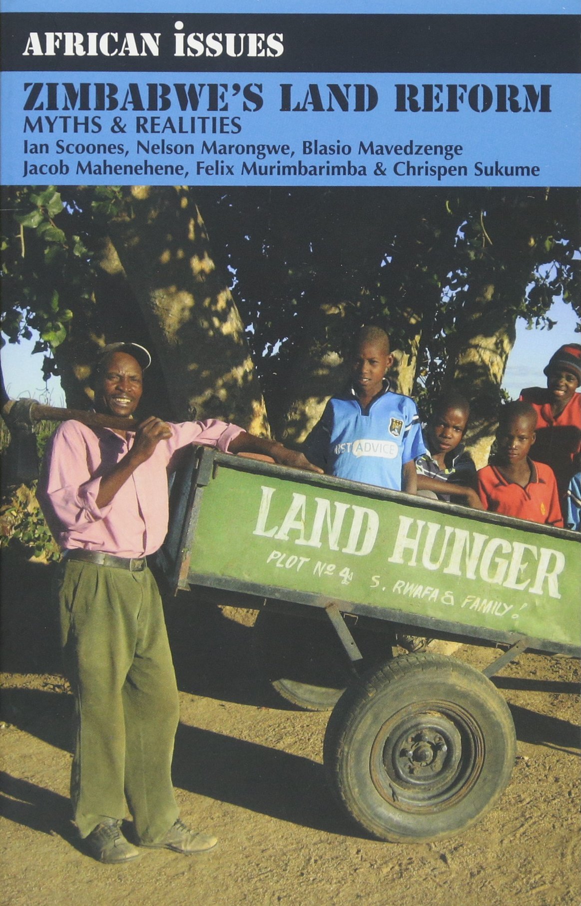 Zimbabwes Land Reform Myths And Realities African Issues Illustrated Ian Scoones Et Al