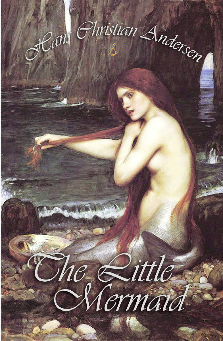 The Little Mermaid Other Tales Hans Christian Andersen