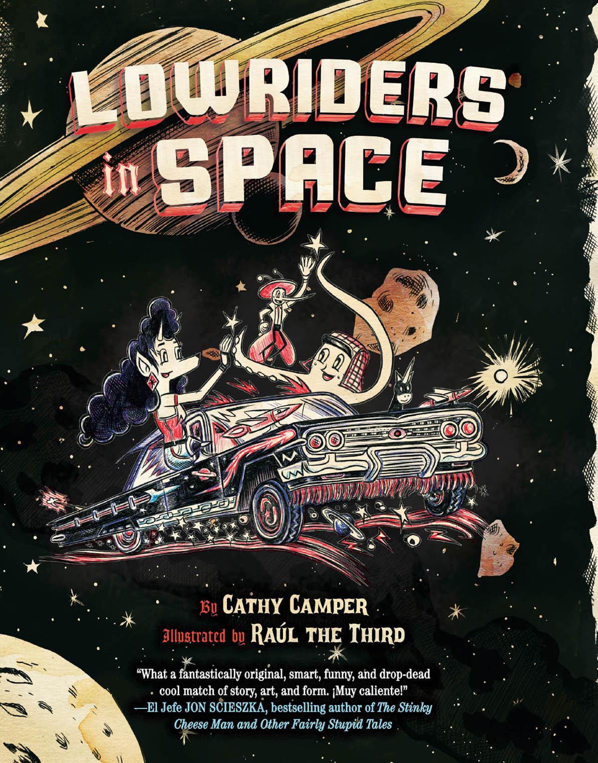 Lowriders In Space Book 1 Cathy Camper
