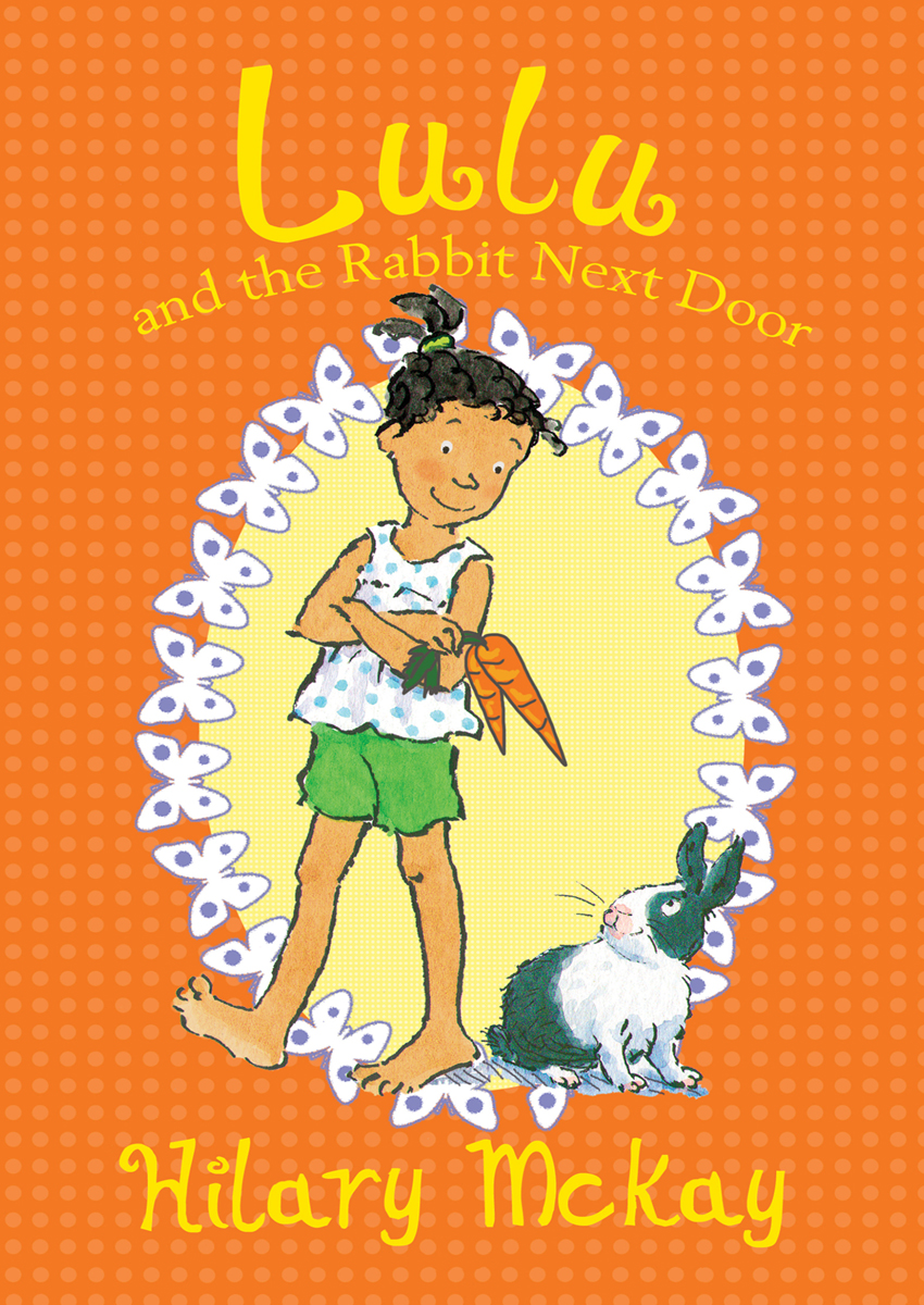 Lulu And The Rabbit Next Door Hilary Mckay
