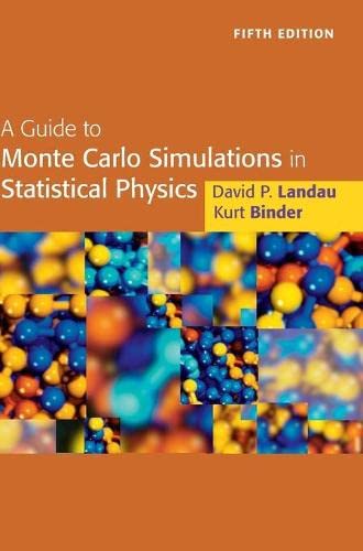 A Guide To Monte Carlo Simulations In Statistical Physics 5th Edition David Landau