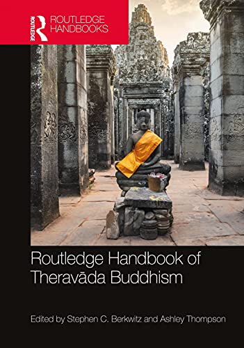 Routledge Handbook Of Theravada Buddhism 1st Edition Stephen C Berkwitz