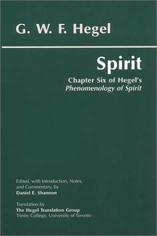 Spirit Chapter Six Of Hegels Phenomenology Of Spirit Scannedocr Georg Wilhelm Friedrich Hegel