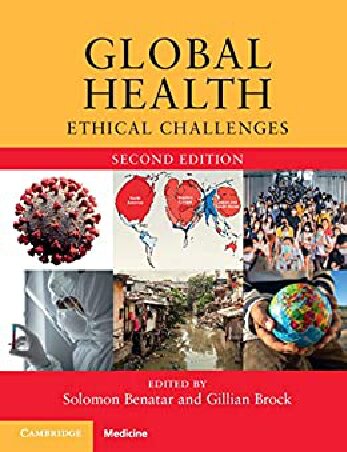 Global Health Ethical Challenges 2nd Edition 2nd Solomon Benatar