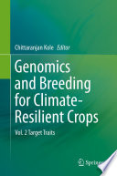 Genomics And Breeding For Climateresilient Crops Vol 2 Target Traits Chittaranjan Kole