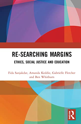 Researching Margins Ethics Social Justice And Education 1st Edition Fida Sanjakdar