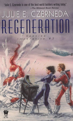 Regeneration Julie E Czerneda