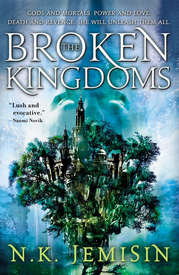 The Broken Kingdoms N K Jemisin