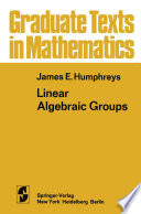 Linear Algebraic Groups James E Humphreys