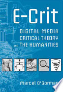 Ecrit Digital Media Critical Theory And The Humanities Marcel Ogorman