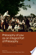 Philosophy Of Law As An Integral Part Of Philosophy Essays On The Jurisprudence Of Gerald J Postema Thomas Bustamante