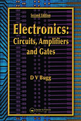 Electronics Circuits Amplifiers And Gates Second Edition 2nd D V Bugg