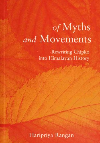 Of Myth And Movements Rewriting Chipko Into Himalayan History Haripriya Rangan
