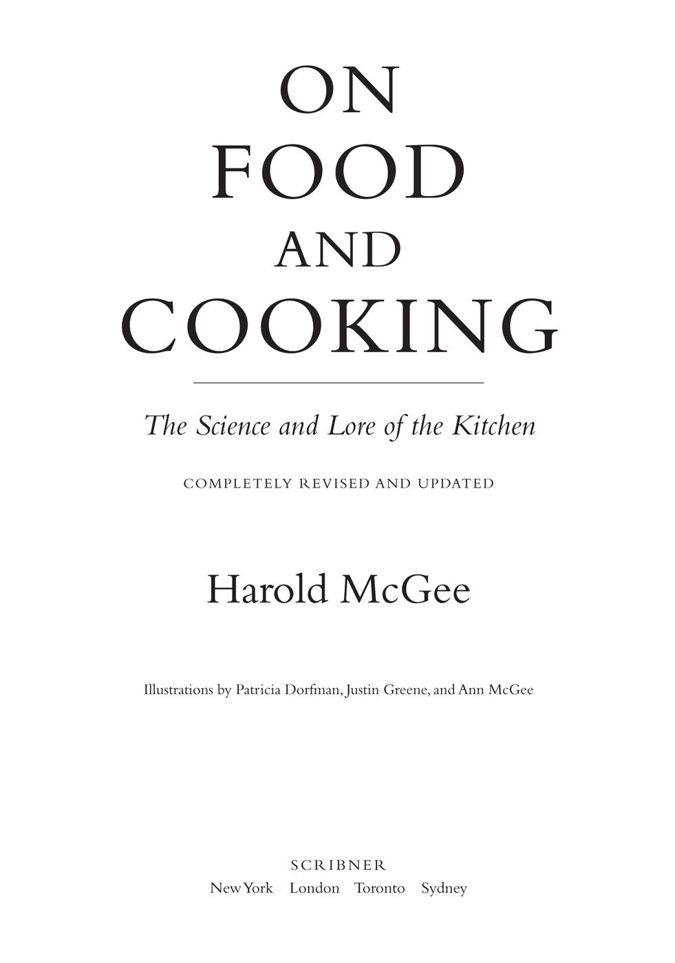 On Food And Cooking The Science And Lore Of The Kitchen Harold Mcgee