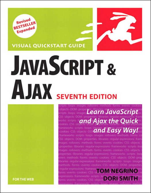 Javascript And Ajax For The Web Visual Quickstart Guide Tom Negrino Dori Smith