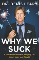 Why We Suck Denis Leary