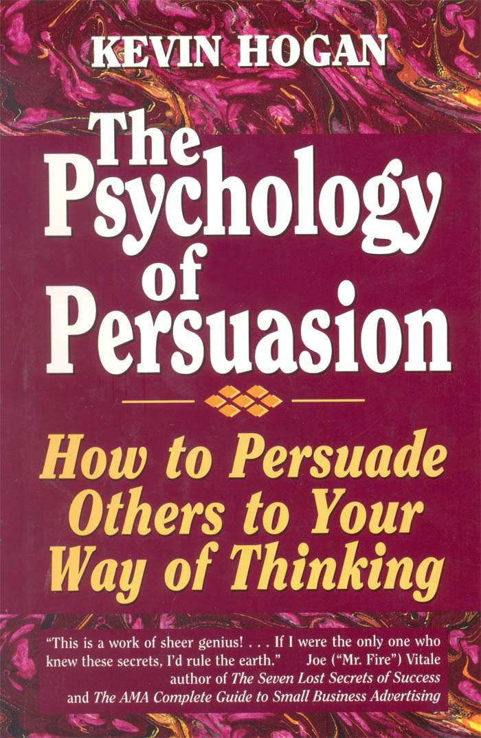 The Psychology Of Persuasion Kevin Hogan