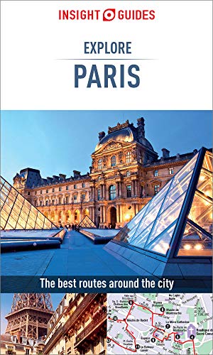 Insight Guides Explore Paris Travel Guide Ebook 3rd Edition Insight Guides