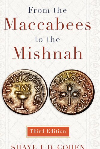 From The Maccabees To The Mishnah 3rd Edition 3rd Edition Shaye Jd Cohen