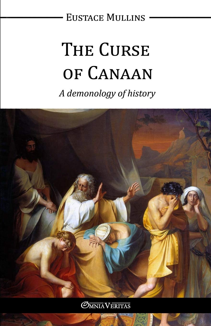 The Curse Of Canaan Eustace Clarence Mullins