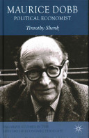 Maurice Dobb Political Economist Palgrave Studies In The History Of Economic Thought 2013th Edition Shenk