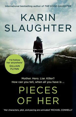Pieces Of Her Karin Slaughter