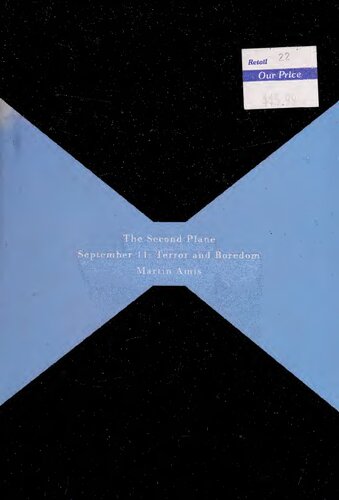 The Second Plane September 11 Terror And Boredom 1st Edition Martin Amis