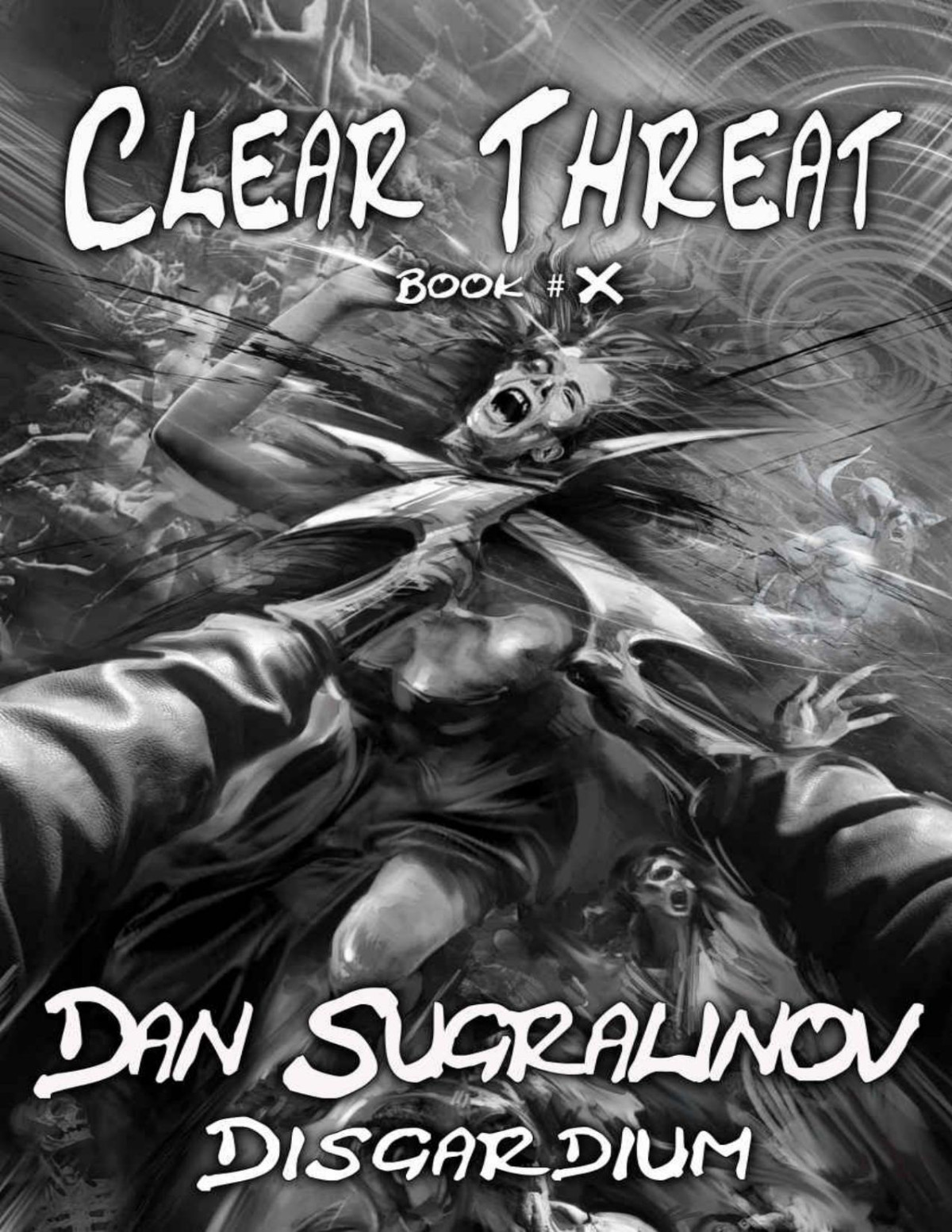 Clear Threat Disgardium Book 10 Litrpg Series Dan Sugralinov