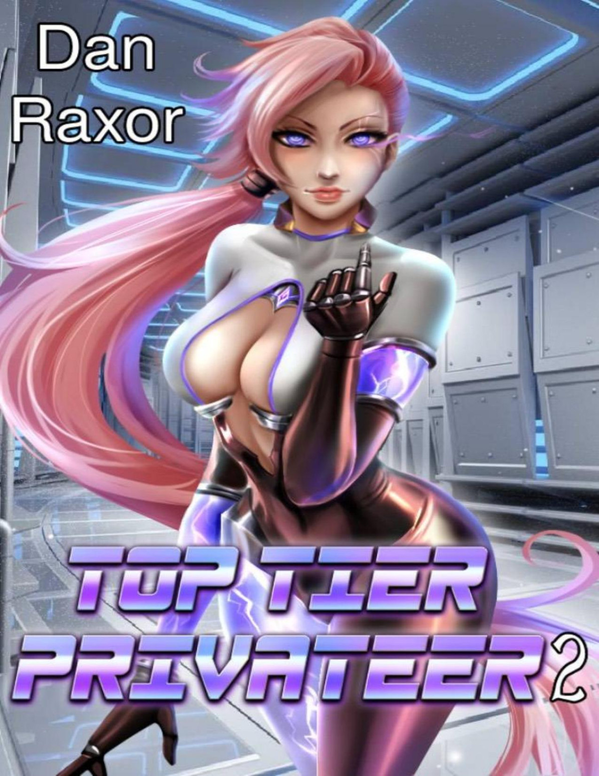 Top Tier Privateer 2 A Science Fiction Harem The Hero Of Demios 1st Edition Dan Raxor