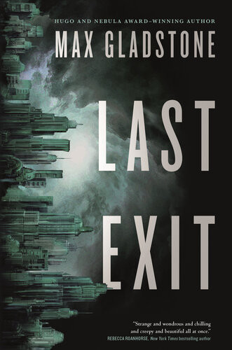 Last Exit Max Gladstone