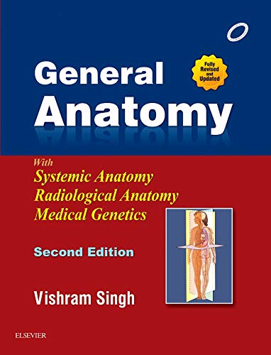 General Anatomy 2nd Edition Vishram Singh