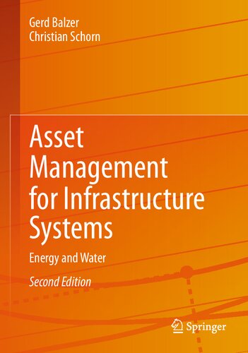Asset Management For Infrastructure Systems Energy And Water 2nd 2nd Gerd Balzer