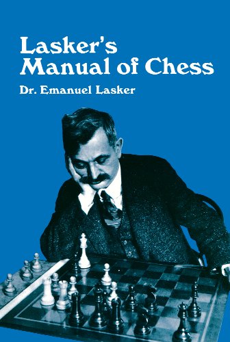 Laskers Manual Of Chess Dover Chess Emanuel Lasker