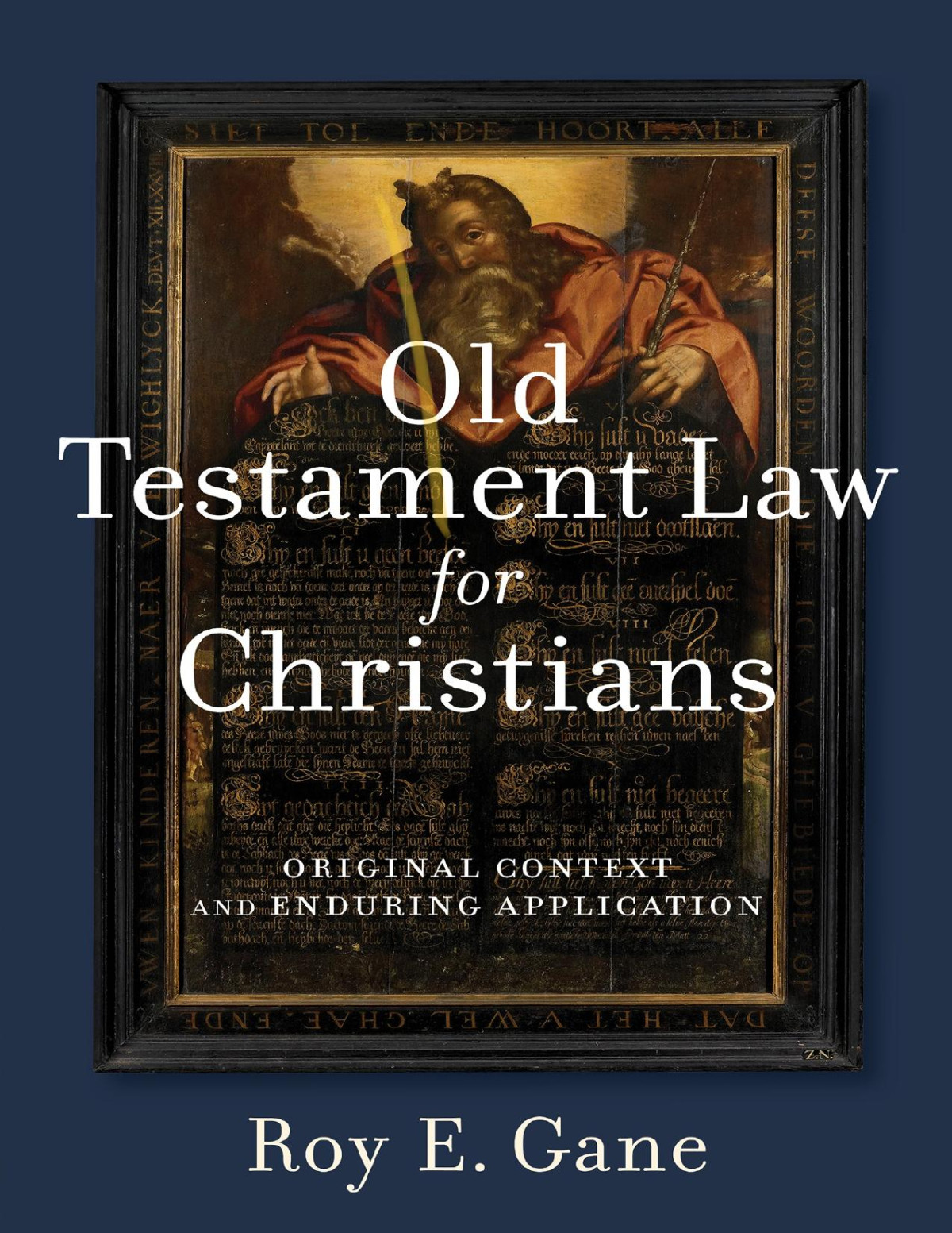 Old Testament Law For Christians Gane Roy E