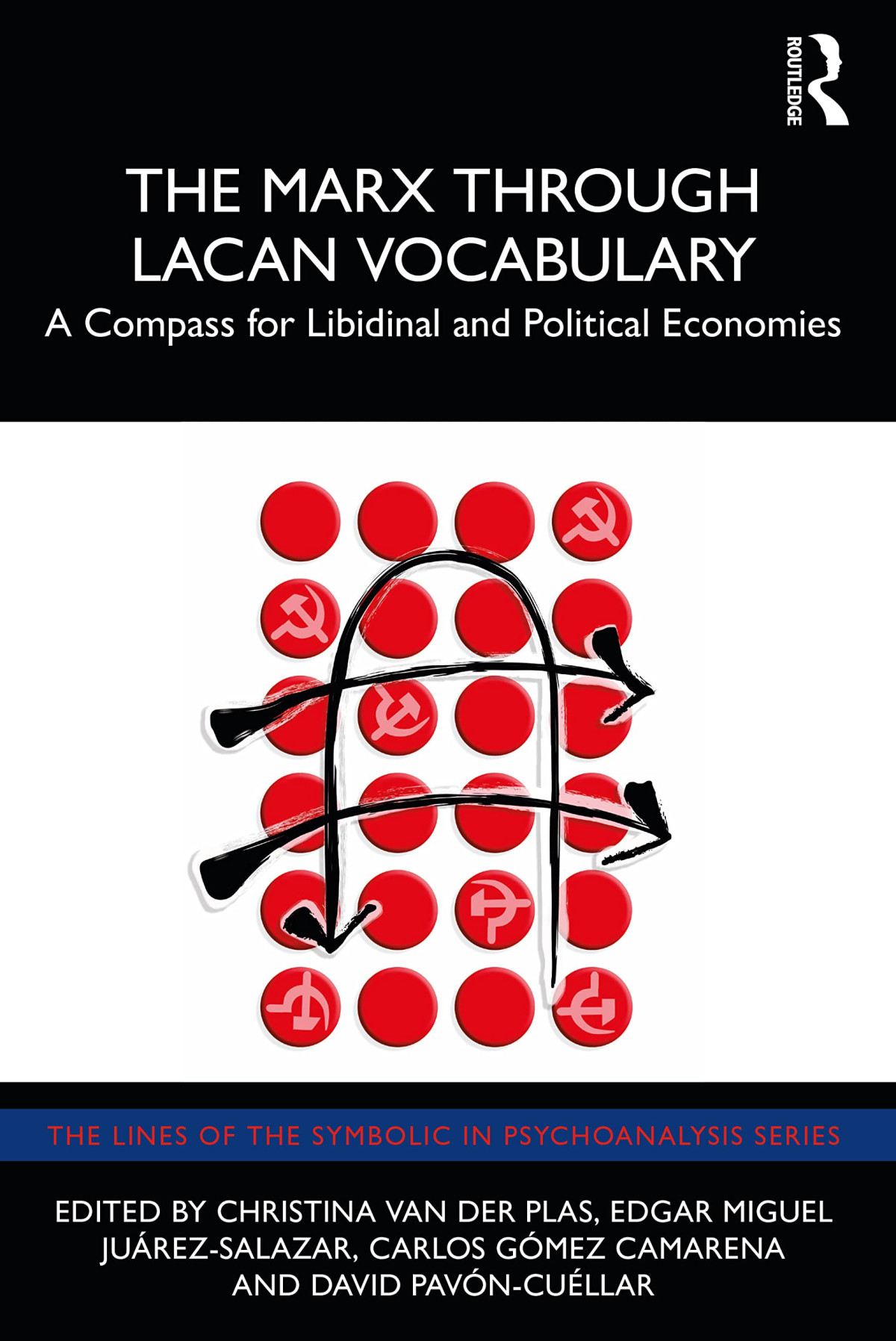 The Marx Through Lacan Vocabulary A Compass For Libidinal And Political Economies 1st Edition Christina Soto Van Der Plas