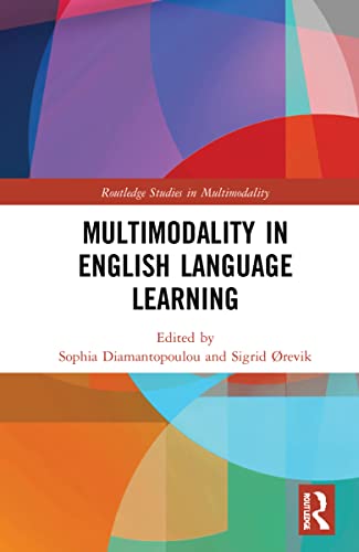 Multimodality In English Language Learning 1st Edition Sophia Diamantopoulou