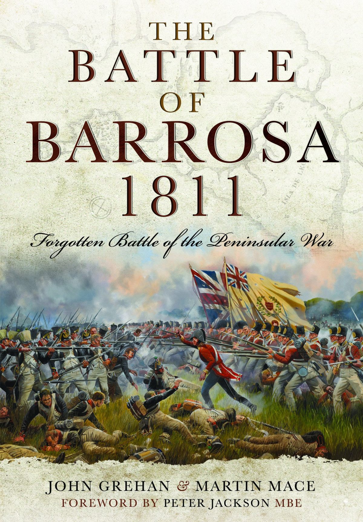 The Battle Of Barrosa 1811 Forgotten Battle Of The Peninsular War John Grehan