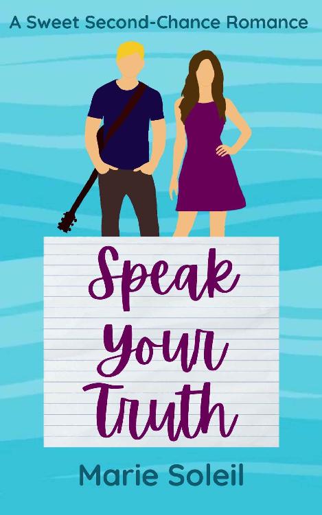 Speak Your Truth A Sweet Secondchance Romance Canyon Cove Love Stories Book 1 Marie Soleil