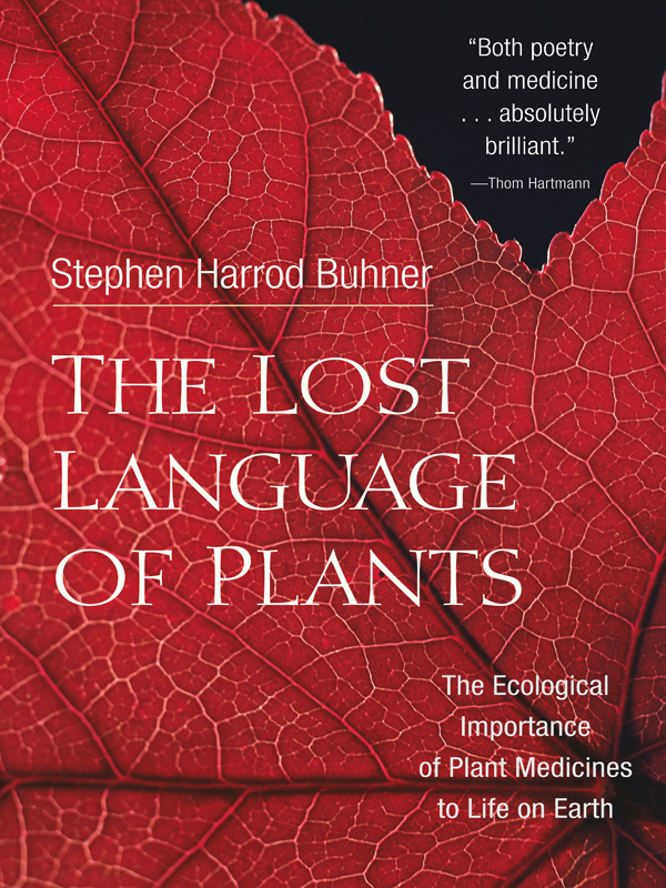 The Lost Language Of Plants Stephen Harrod Buhner