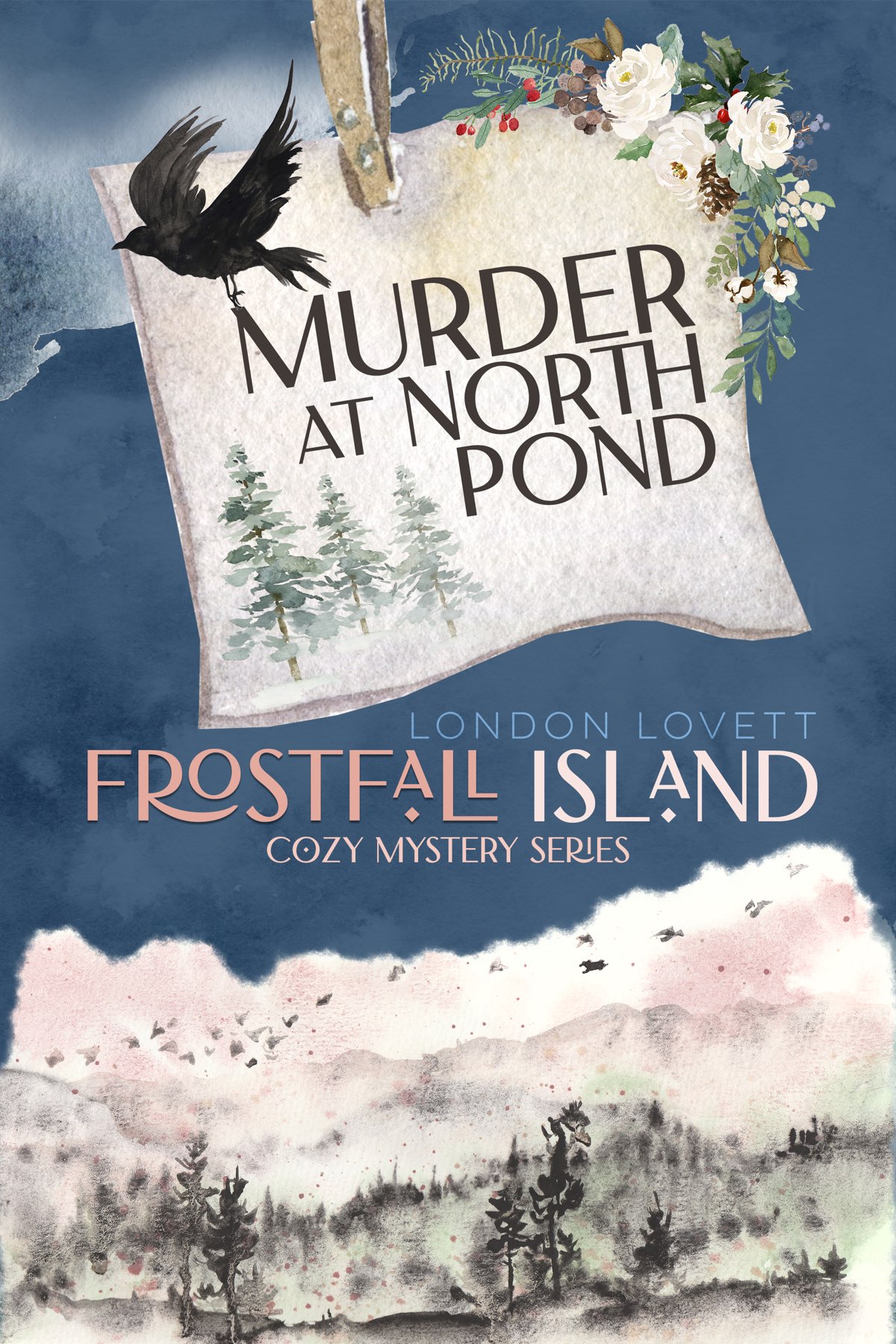 Murder At North Pond Frostfall Island Cozy Mystery Book 1 London Lovett