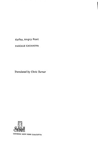 Kafka Angry Poet Pascale Casanova Chris Turner