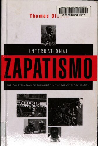 International Zapatismo The Construction Of Solidarity In The Age Of Globalization Thomas Olesen
