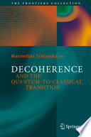 Decoherence And The Quantumtoclassical Transition New Edition Schlosshauer