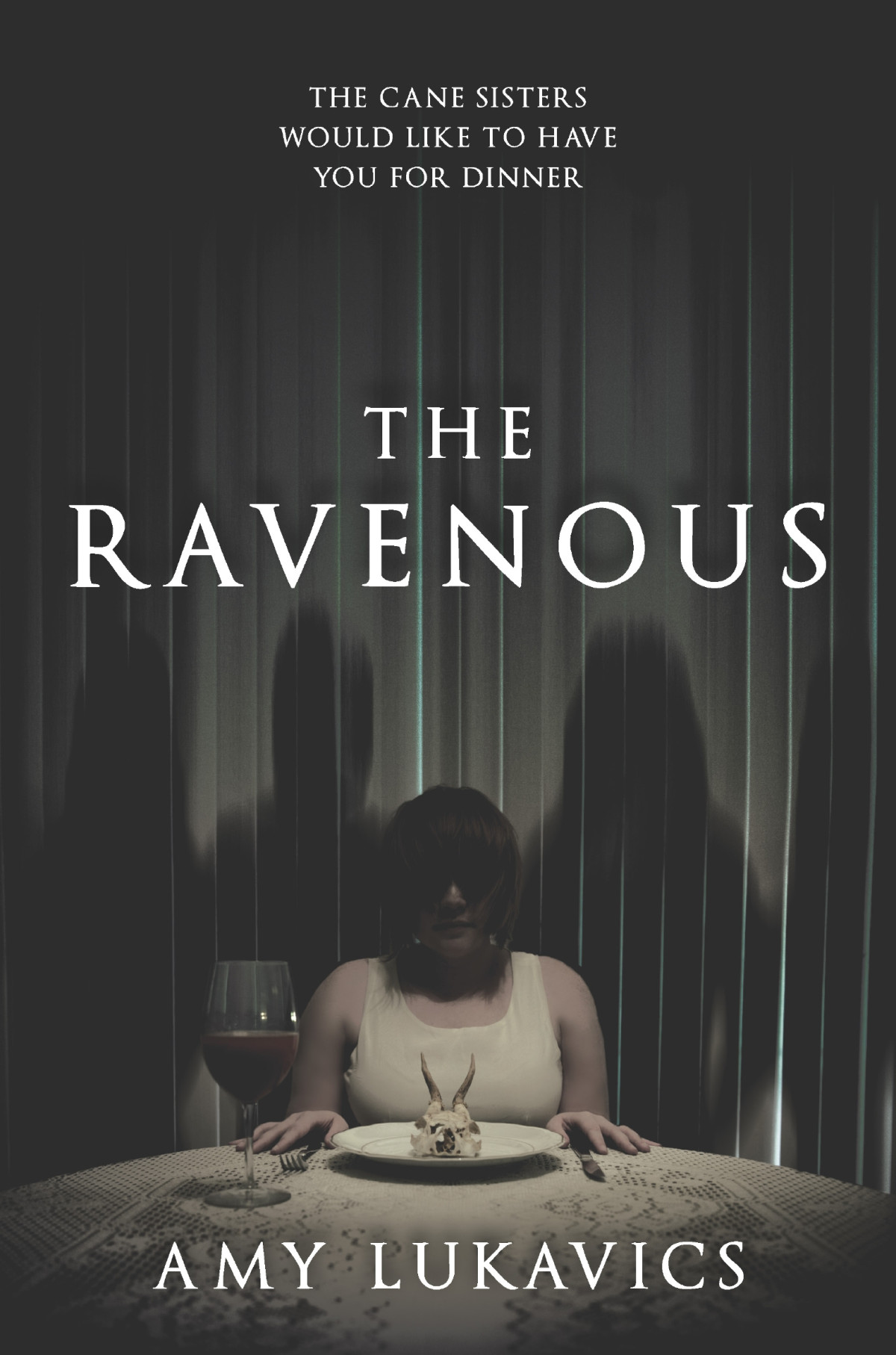 The Ravenous Amy Lukavics