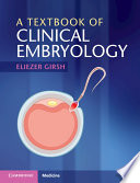 A Textbook Of Clinical Embryology 1st Eliezer Girsh