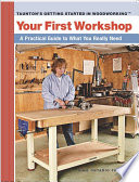 Your First Workshop A Practical Guide To What You Really Need Scan Pdf Fraser