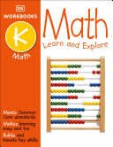 Dk Workbooks Math Kindergarten Learn And Explore Workbook Ed Dk