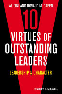 10 Virtues Of Outstanding Leaders Leadership And Character 1st Edition Gini