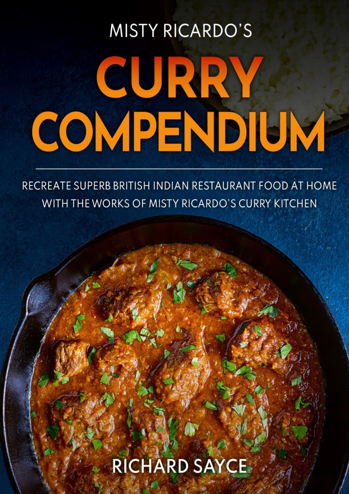 Curry Compendium Misty Ricardos Curry Kitchen Sayce Richard