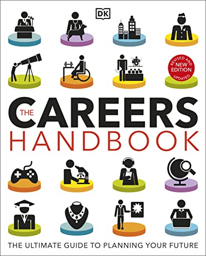 The Careers Handbook The Ultimate Guide To Planning Your Future 3rd Dorling Kindersley